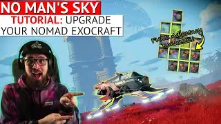 MAX OUT the Nomad Exocraft in No Man's Sky