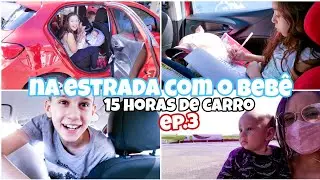 Primeira viagem do bebê | 15 horas de carro