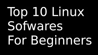 Top 10 Linux Software