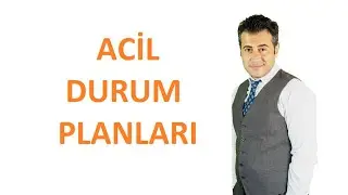 Acil Durum Planları