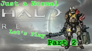 Just a Halo Reach Let's Play Part 2