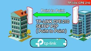 How to Set Up TP-LINK CPE210 Point-to-Point / P2P | Unboxing | Configuration