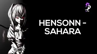 HENSONN - SAHARA (SLOWED) || BASS BOOSTED