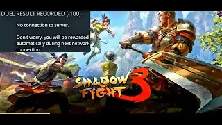 Shadow Fight 3: Server connection problems - REPORT that first place, only him works fine😠