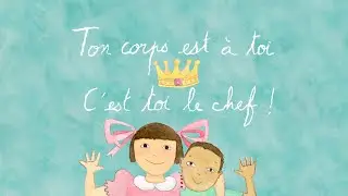 Ton corps est à toi, c'est toi le chef ! - Projet de prévention 