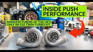 Inside Push Performance – manufacturers of the V10 twin-turbo package