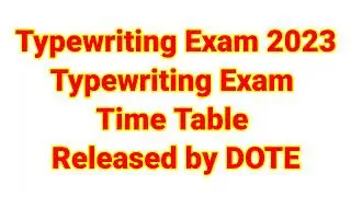 Typewriting Exam Date | Typewriting Exam Date 2023 | Typewriting Exam Date