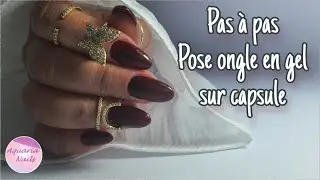 Comment faire des ongles en gel sur capsule PAS A PAS