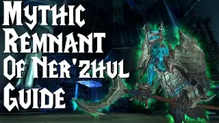 Mythic Remnant of Ner'zhul - Guide - post nerf | Sanctum of Domination