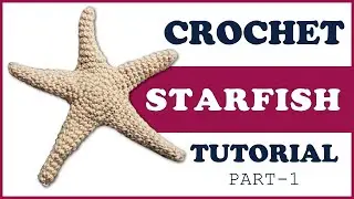 Crochet STARFISH amigurumi PART 1⭐ TUTORIAL with a FREE pattern to crochet a starfish TOY
