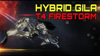 Eve Online - HYBRID GILA T4 FIRESTORM