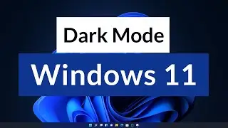 How to Enable Dark Theme Mode in Windows 11