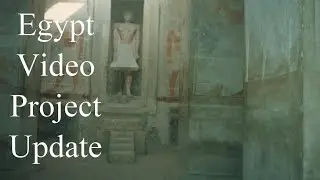 Egypt Video Project Update 4