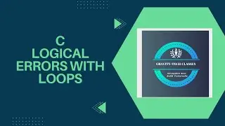 Logical Errors with Loops 