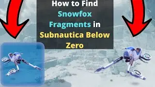 How to find Snowfox Fragments in Subnautica Below Zero