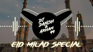Sohna Noor Aaya(EID MILAD SPECIAL MIX) | Dj Danish and Arham99 |