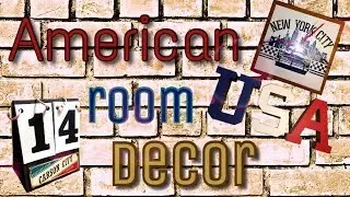 DIY \ AMERICAN ROOM DECOR * Американский ДЕКОР