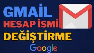 GOOGLE HESABI KULLANICI ADI DEĞİŞTİRME