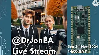 @DrJonEA Live Stream Nov 2024 - Everying Raspberry PI Pico and a bit a more | DrJonea.co.uk