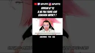ERREUR N°12 A NE PAS FAIRE SUR GENSHIN IMPACT | Genshin Impact - Spuffi 