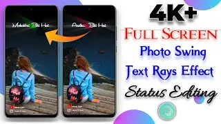 4K+ Full Screen Photo Swing +Text Glow + Rays effect alight motion🔥Hindi|Status editing ||Vinit sah