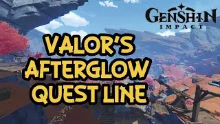 Valor's Afterglow Walkthrough (Time-Gated Quest) l Genshin Impact