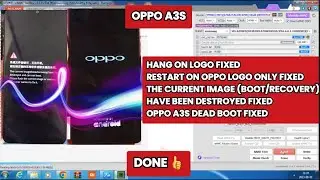 OPPO A3S/CPH1803 HANG ON LOGO/THE CURRENT IMAGE (BOOT/RECOVERY) HAVE BEEN DESTROYED FIX WITH UFI