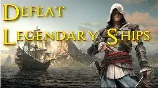 Assassins Creed IV Black Flag Defeating Legendary Ships