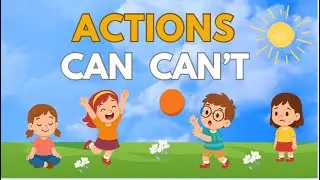 Can or Can't? Learn Action Verbs with Fun Animations – English for Kids