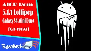 AICP Rom 5.1.1 [Lollipop] For Galaxy S4 Mini Duos [GT-I9192]