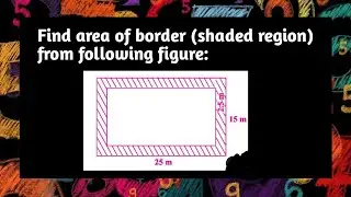 Area of Border of Rectangle | Perimeter and Area | Border | Perimeter | Area | Pythagoras Math