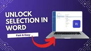 How To Unlock Selection in Microsoft Word (Fix Editing Restrictions)