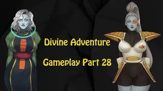 Divine Adventure (DBI) Gameplay Part 28 : Vados becomes mortal || v0.9e