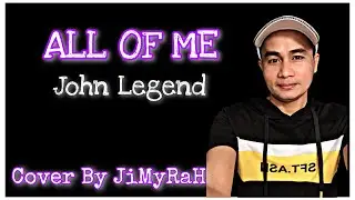 ALL OF ME - Cover by JiMyRah ( Cover Video )