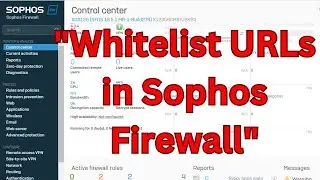 "Block Web Categories but Allow Specific Websites in Sophos Firewall"