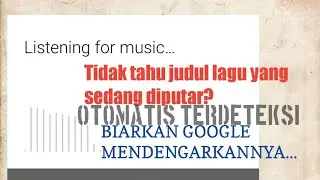 Cara Mengetahui Judul Lagu Dengan Google