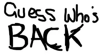 Guess Who's Back