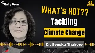 [Audio] What's HOT? Tackling Climate Change ft. Dr. Renuka @globalsustainablefutures #podcast