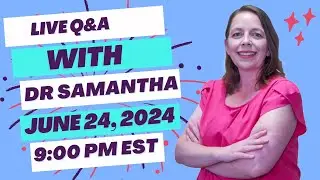Live Pregnancy Q&A | Dr. Samantha Answers Your Live Questions and Questions from Comments! 06/24/24