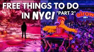 THINGS TO DO in New York City! Part 2: Elrow, Artechouse and *some FREE activities*