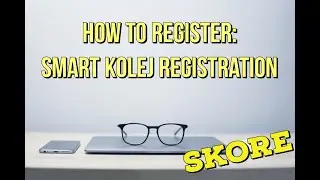 How To Register: UiTM Smart Kolej Registration (SKORE)