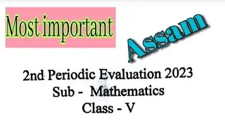 2nd Evaluation/Class 5/Maths/Sample question paper/SCERT/ASSAM/2023