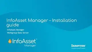 InfoAsset Manager - Installing Workgroup Data Server and InfoAsset Manager