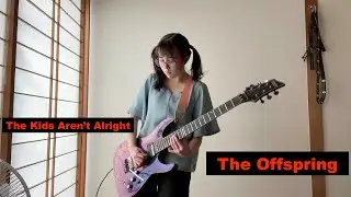 The Offspring - The Kids Aren't Alright - guitar - cover 