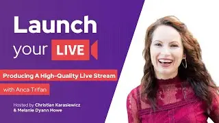 Production Tips to Produce High-Quality Live Streams