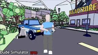 Dude Life be like | Dude Simulator EPIC