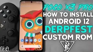 Poco X3 Pro DerpFest Custom Rom | How to Install