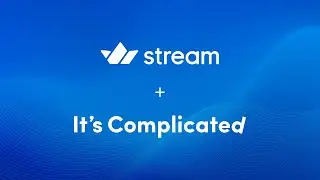 Stream x It's Complicated | Video Beta Case Study