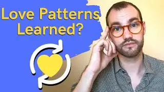 What Is Your Love Pattern? Learned Attachment Patterns of Love | Pursuer or Distancer