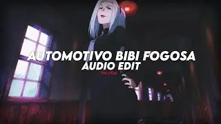 Automotivo Bibi Fogosa - Bibi Babydoll e DJ Brunin XM (AUDIO EDIT)